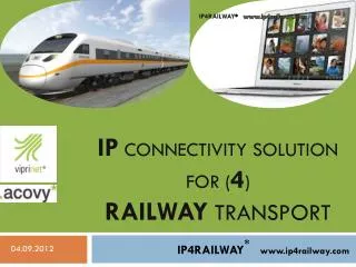 IP connectivity solution for ( 4 ) railWAY transport