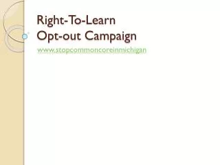Right-To-Learn Opt-out Campaign