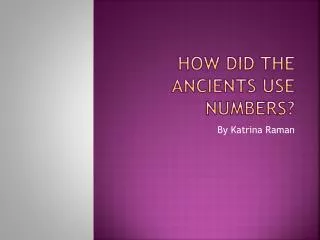 how did the ancients use numbers