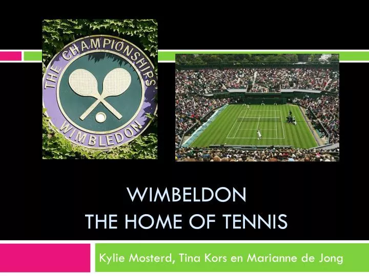 wimbeldon the home of tennis