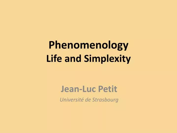 phenomenology life and simplexity