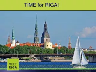 TIME for RIGA!