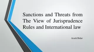 Sanctions and Threats from T he View of Jurisprudence Rules a nd I nternational law