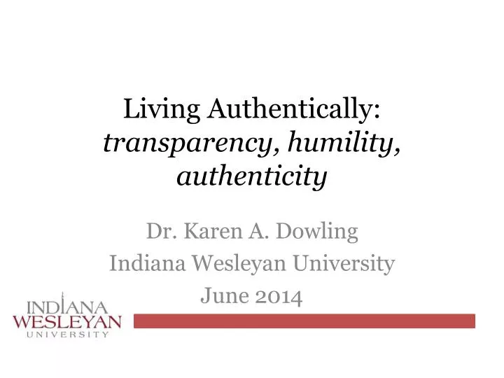 living authentically transparency humility authenticity