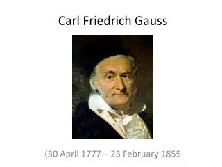 PPT - Carl Friedrich Gauss PowerPoint Presentation, free download - ID ...