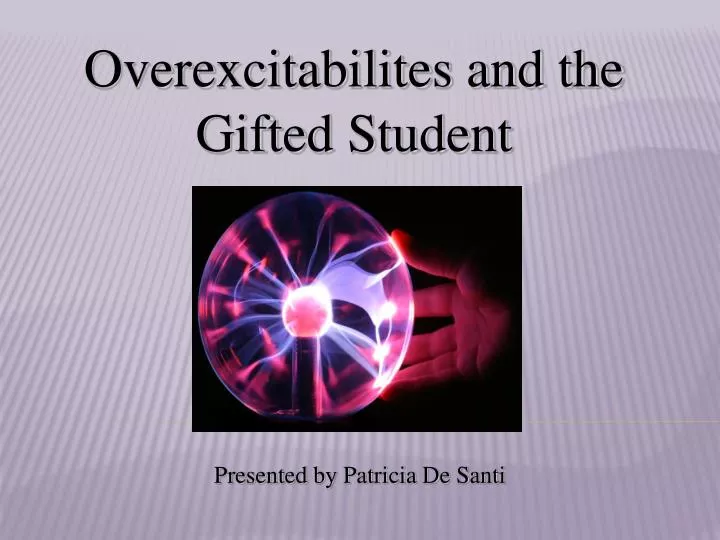 overexcitabilites and the gifted student