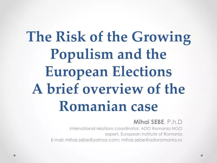 the risk of the growing populism and the european elections a brief overview of the romanian case