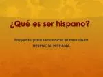 ¿Qué es ser hispano? - slide 1