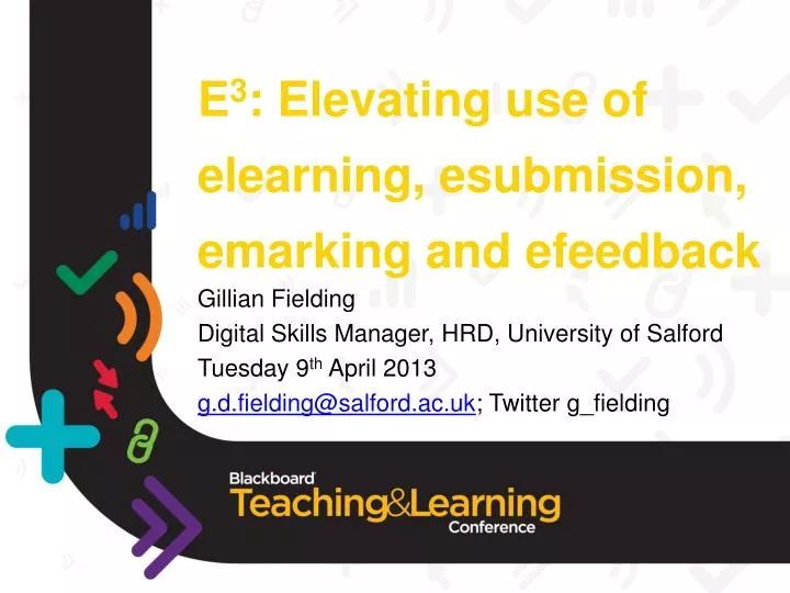e 3 elevating use of elearning esubmission emarking and efeedback