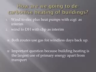 How are we going to de-carbonise heating of buildings?