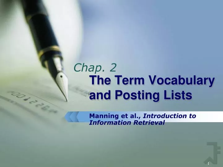 the term vocabulary and posting lists