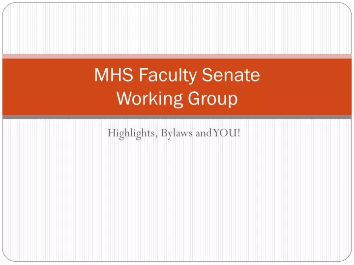 mhs faculty senate working group