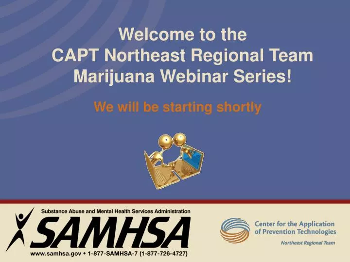 welcome to the capt northeast regional team marijuana webinar series