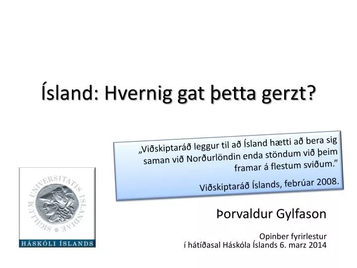 sland hvernig gat etta gerzt