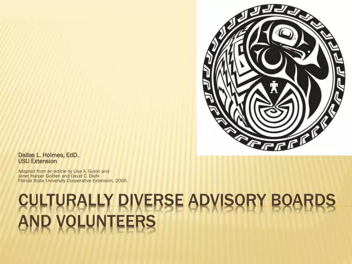 culturally diverse advisory boards and volunteers