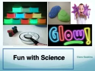 Fun with Science