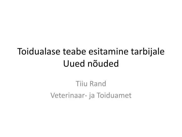 toidualase teabe esitamine tarbijale uued n uded