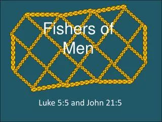 Luke 5:5 and John 21:5