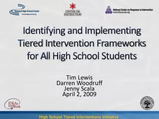 Identifying and Implementing Tiered I n tervention Frameworks for A l l High School Students
