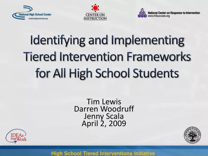 identifying and implementing tiered i n tervention frameworks for a l l high school students