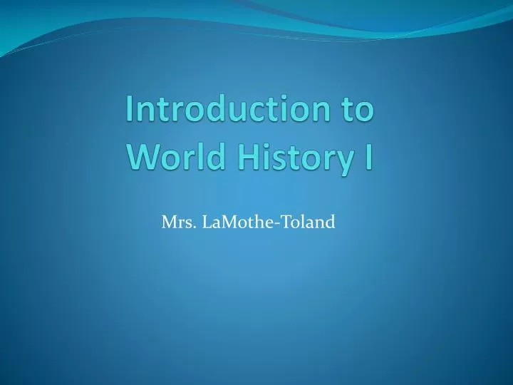 introduction to world history i