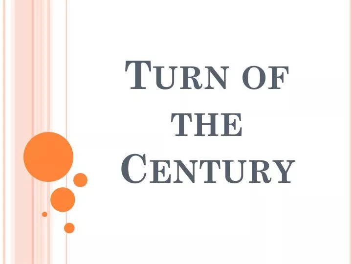 turn of the century