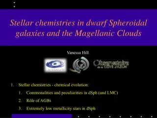Stellar chemistries in dwarf Spheroidal galaxies and the Magellanic Clouds