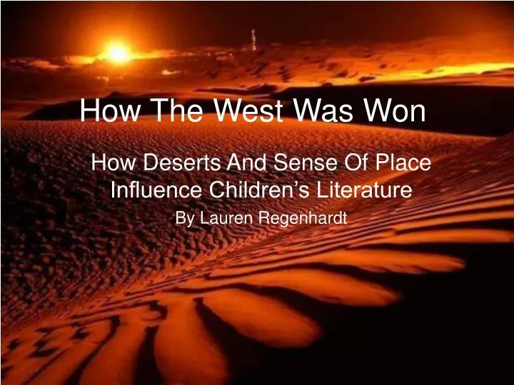 how the west was won