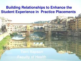 Building Relationships to Enhance the Student Experience in Practice Placements