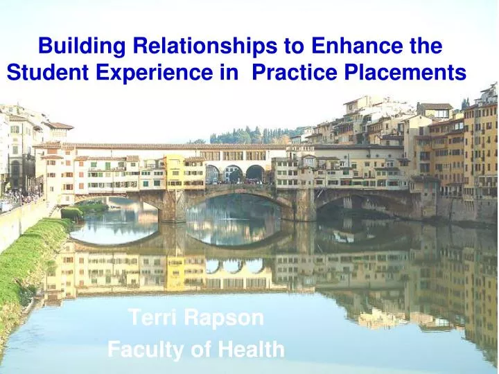 building relationships to enhance the student experience in practice placements