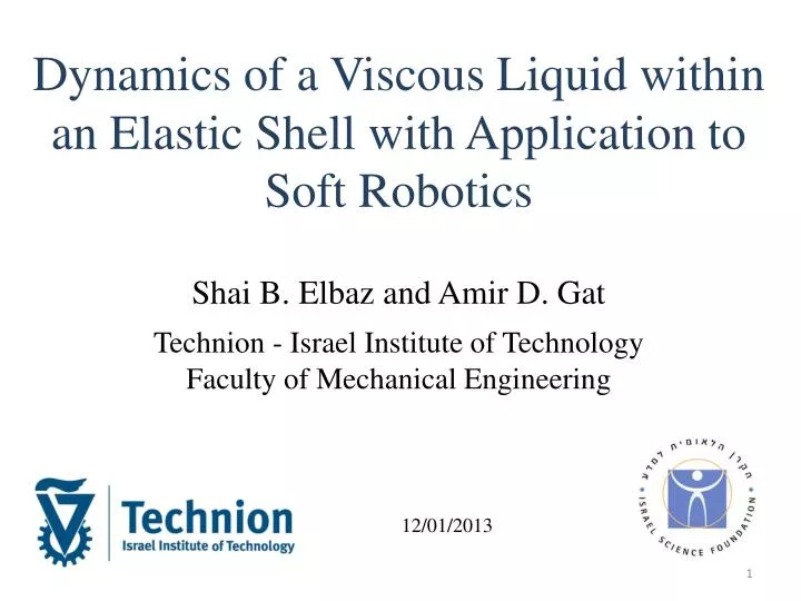 dynamics of a viscous liquid within an elastic shell with application to soft robotics