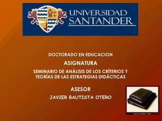 DOCTORADO EN EDUCACION ASIGNATURA SEMINARIO DE ANÁLISIS DE LOS CRÍTERIOS Y