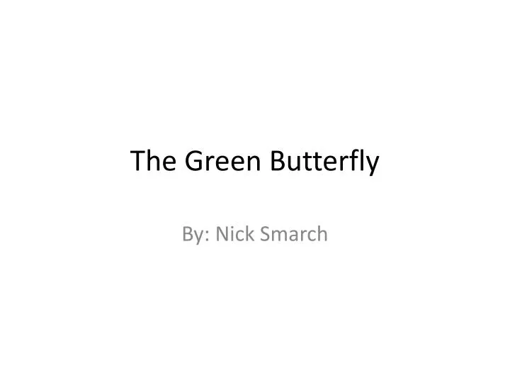 the green butterfly