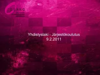 Yhdistyslaki – Järjestökoulutus 9.2.2011