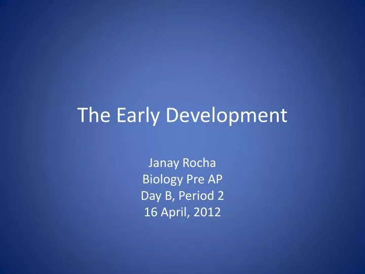 the early development