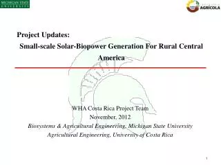 Project Updates: Small-scale Solar- B iopower Generation For Rural Central America