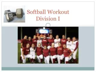 Softball Workout Division I