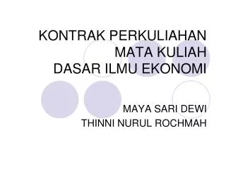 KONTRAK PERKULIAHAN MATA KULIAH DASAR ILMU EKONOMI