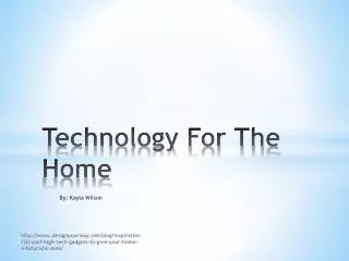 Technology For The Home