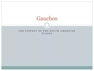 Gauchos