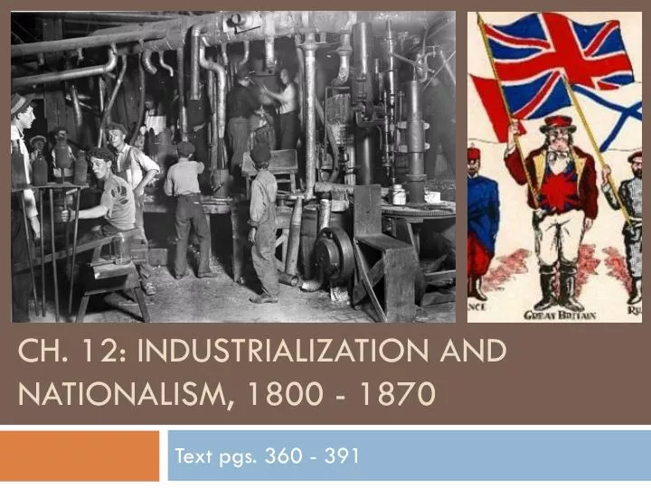 ch 12 industrialization and nationalism 1800 1870