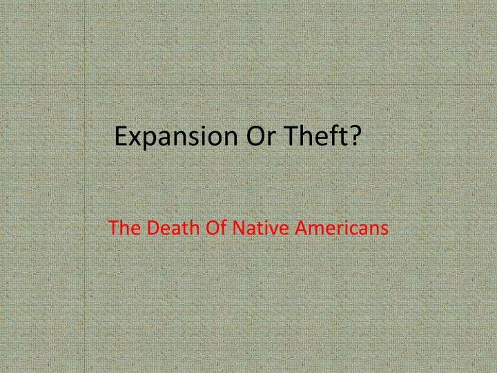 expansion or theft