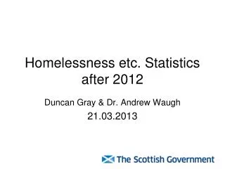 Homelessness etc. Statistics after 2012