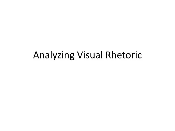 analyzing visual rhetoric