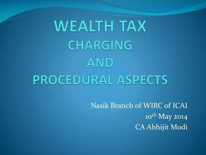 wealth tax charging and procedural aspects
