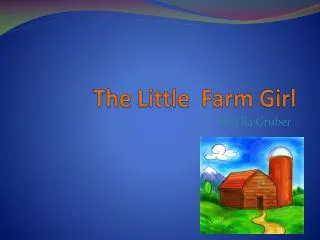 The Little Farm Girl
