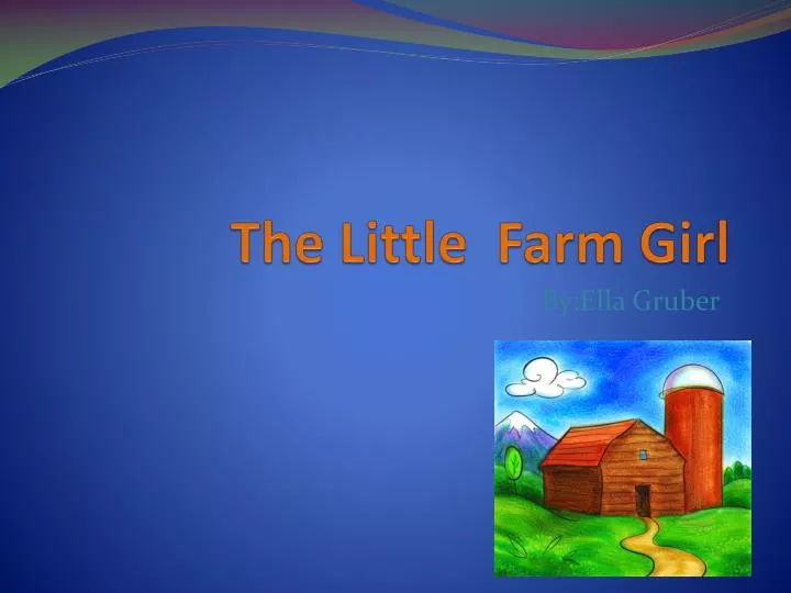 the little farm girl