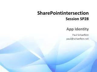 SharePointintersection Session SP28 App Identity