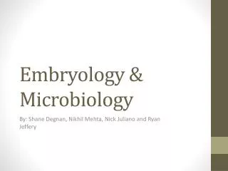 Embryology &amp; Microbiology