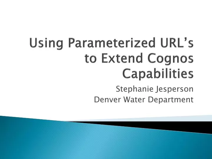 using parameterized url s to extend cognos capabilities